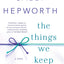 The Things We Keep: A Novel