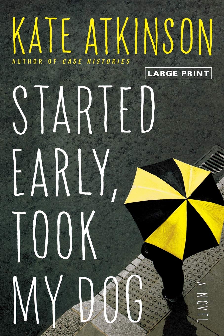 Started Early, Took My Dog: A Novel (Jackson Brodie, 4)