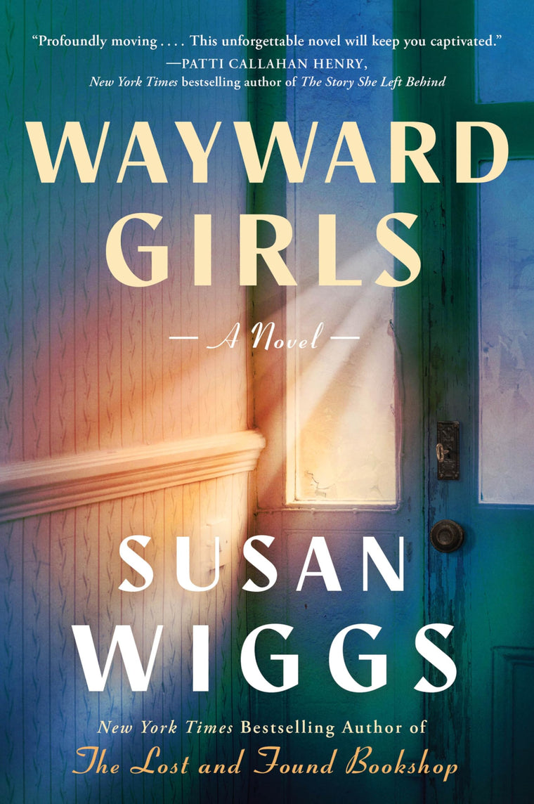 Wayward Girls: A Powerful Story of Survival, Sisterhood, and Justice in a Vietnam-Era Catholic Reform School