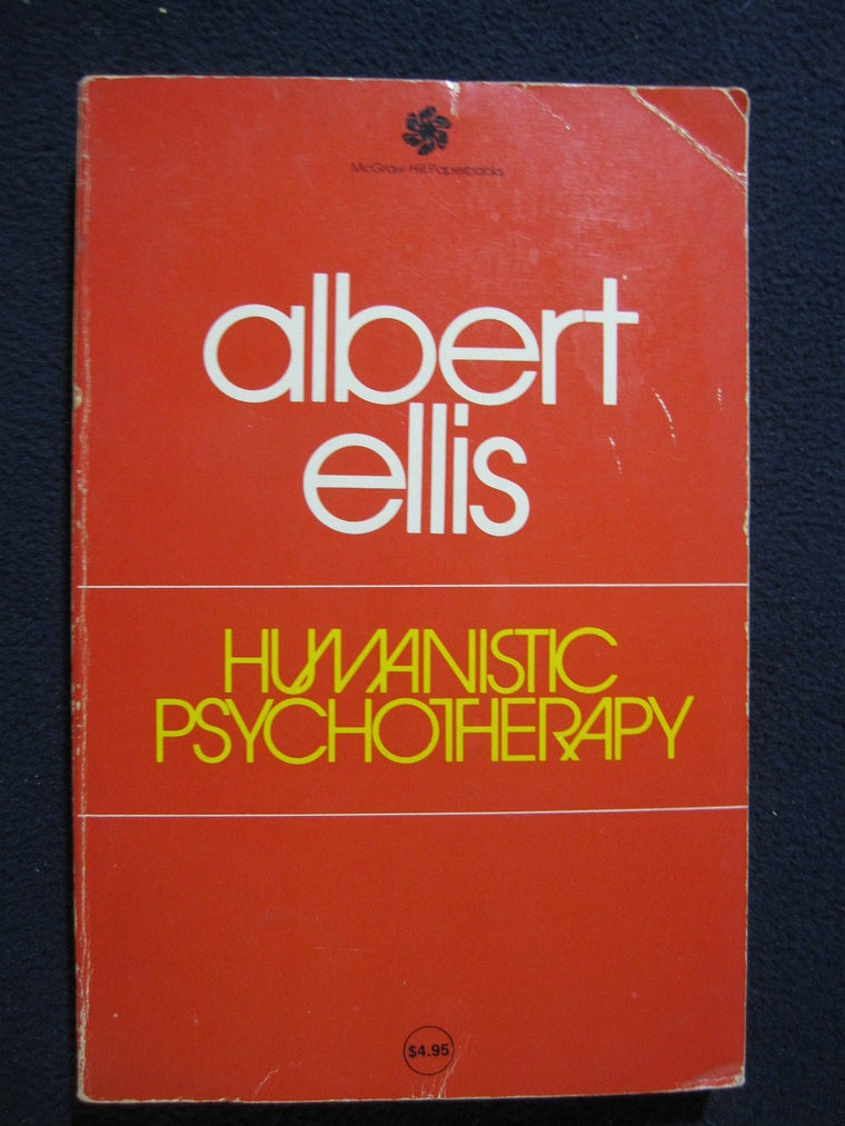 Humanistic Psychotherapy: The Rational-Emotive Approach