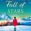 A Skye Full of Stars: Get whisked away to the beautiful Isle of Skye this Christmas! The perfect escape for winter 2024 from the Sunday Times ... (The Skye Sisters Trilogy) (Book 2)