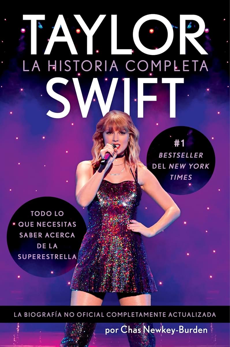 Taylor Swift (Spanish edition): La historia completa