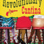 The Girls from the Revolutionary Cantina: A Novel