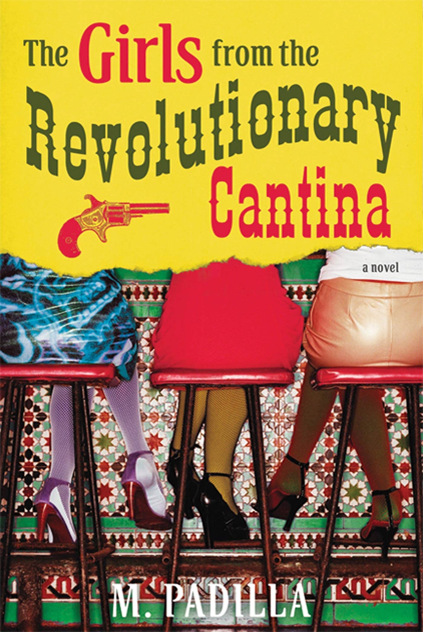 The Girls from the Revolutionary Cantina: A Novel
