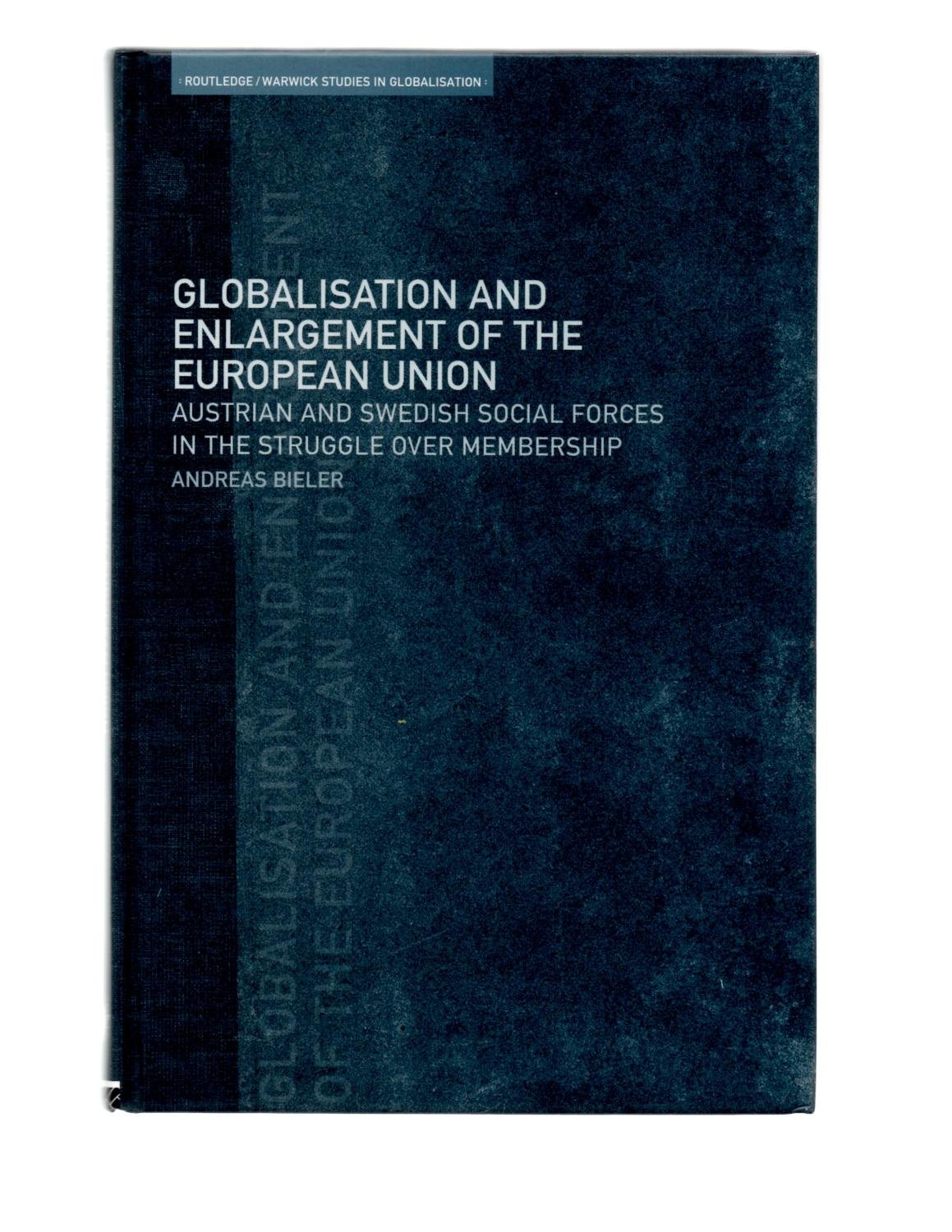 Globalisation and Enlargement of the European Union: Austrian and Swedish Social Forces in the Struggle over Membership (Routledge Studies in Globalisation)