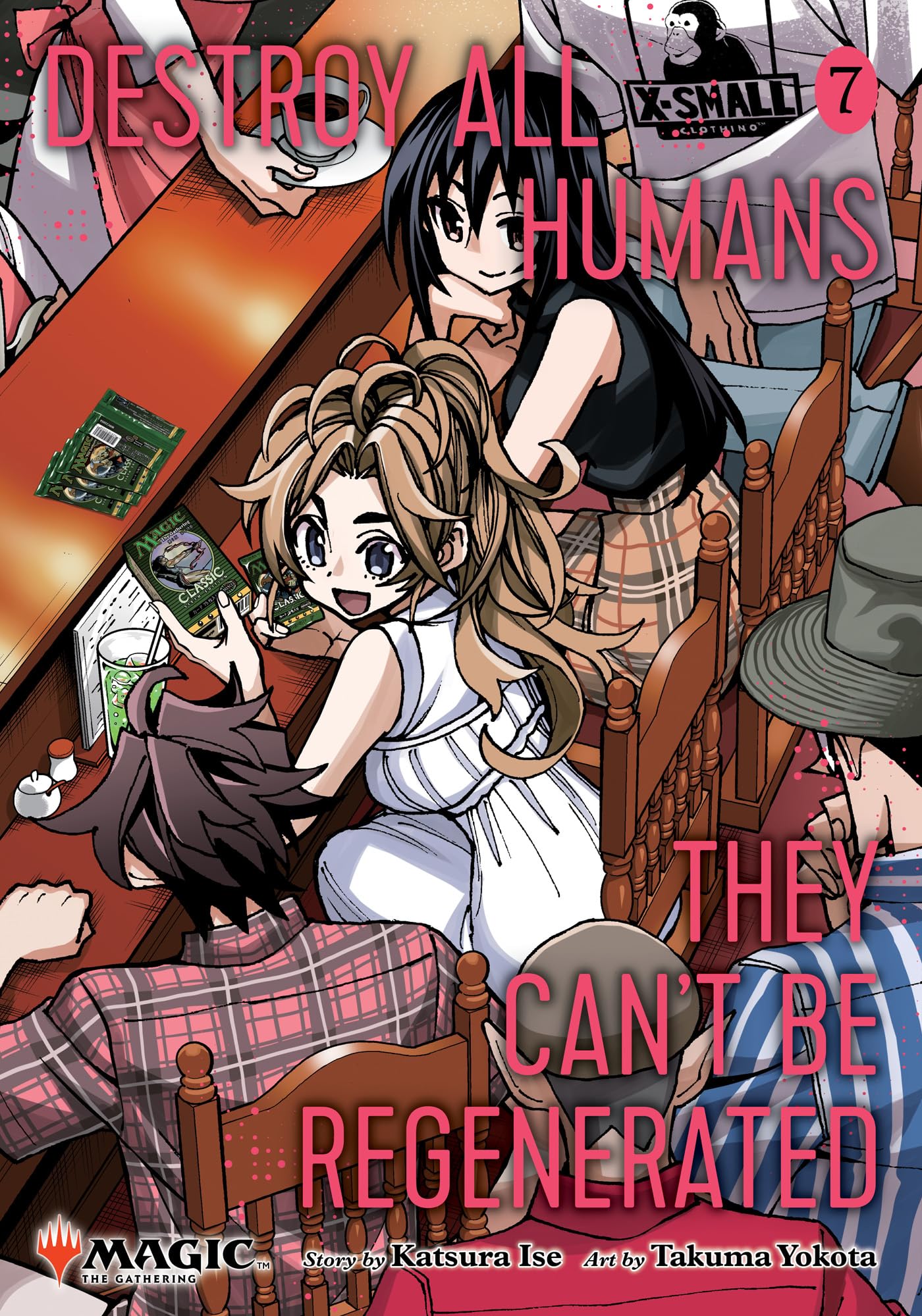Destroy All Humans. They Can't Be Regenerated. A Magic: The Gathering Manga, Vol. 7: Limited edition Magic: The Gathering card included in first printing!