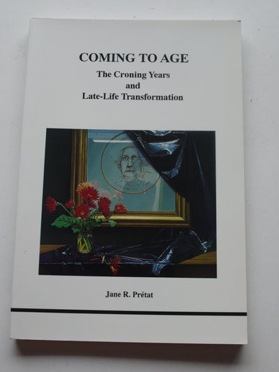 Coming To Age (Studies in Jungian Psychology by Jungian Analysts)