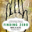 Finding Zero: A Mathematician's Odyssey to Uncover the Origin