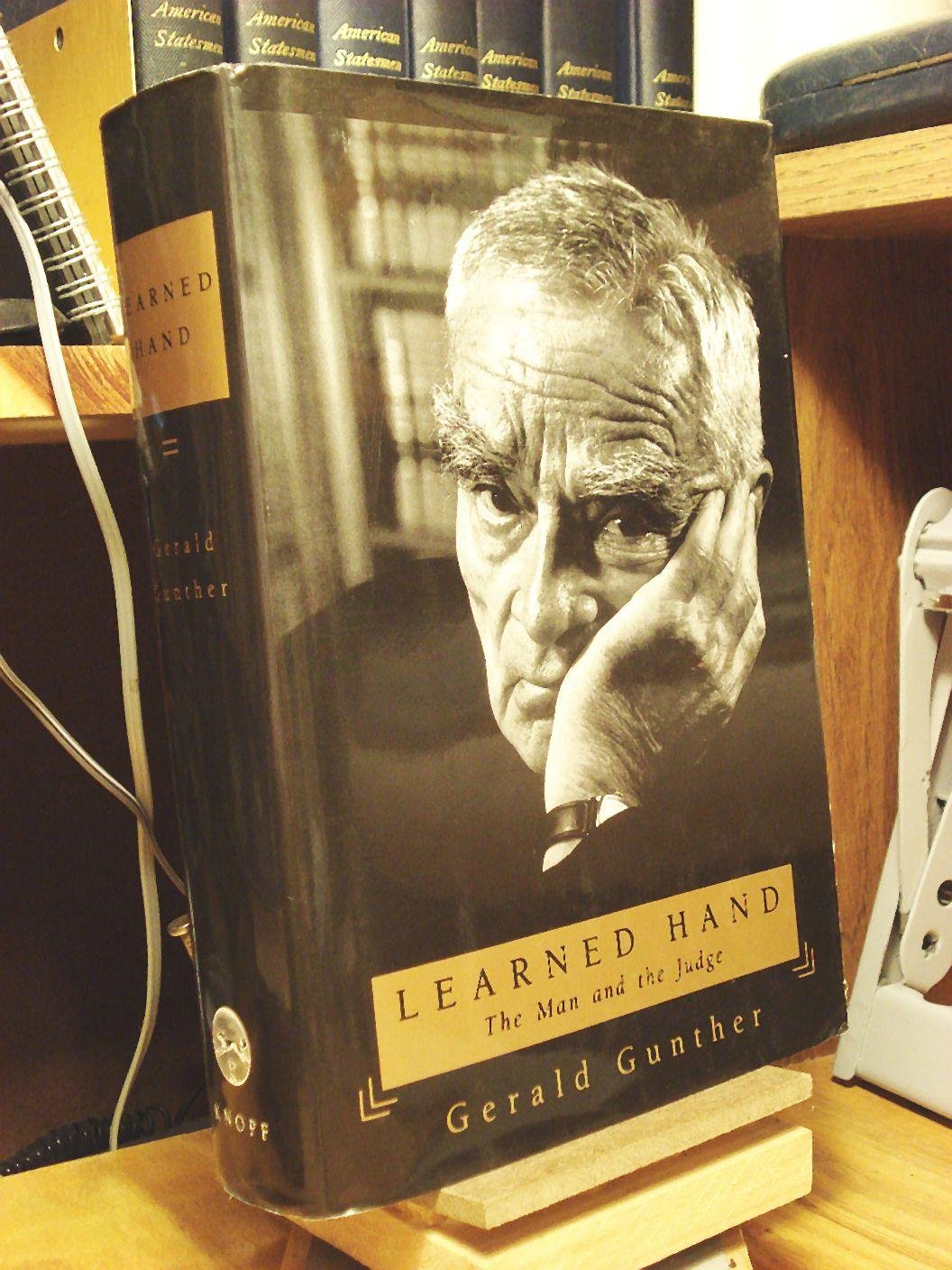 Learned Hand : The Man and the Judge
