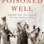 The Poisoned Well: Empire and its Legacy in the Middle East