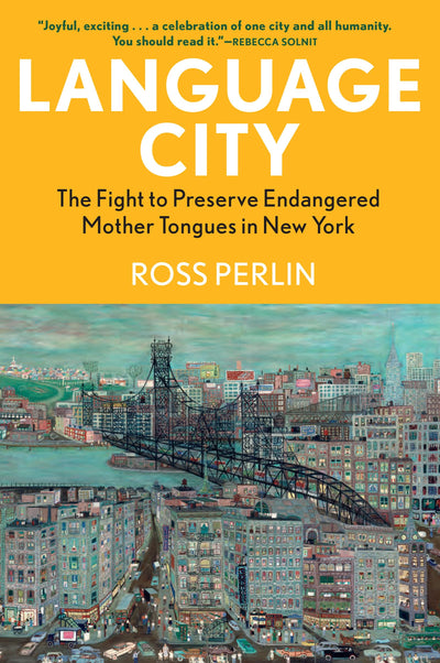 Language City: The Fight to Preserve Endangered Mother Tongues in New York