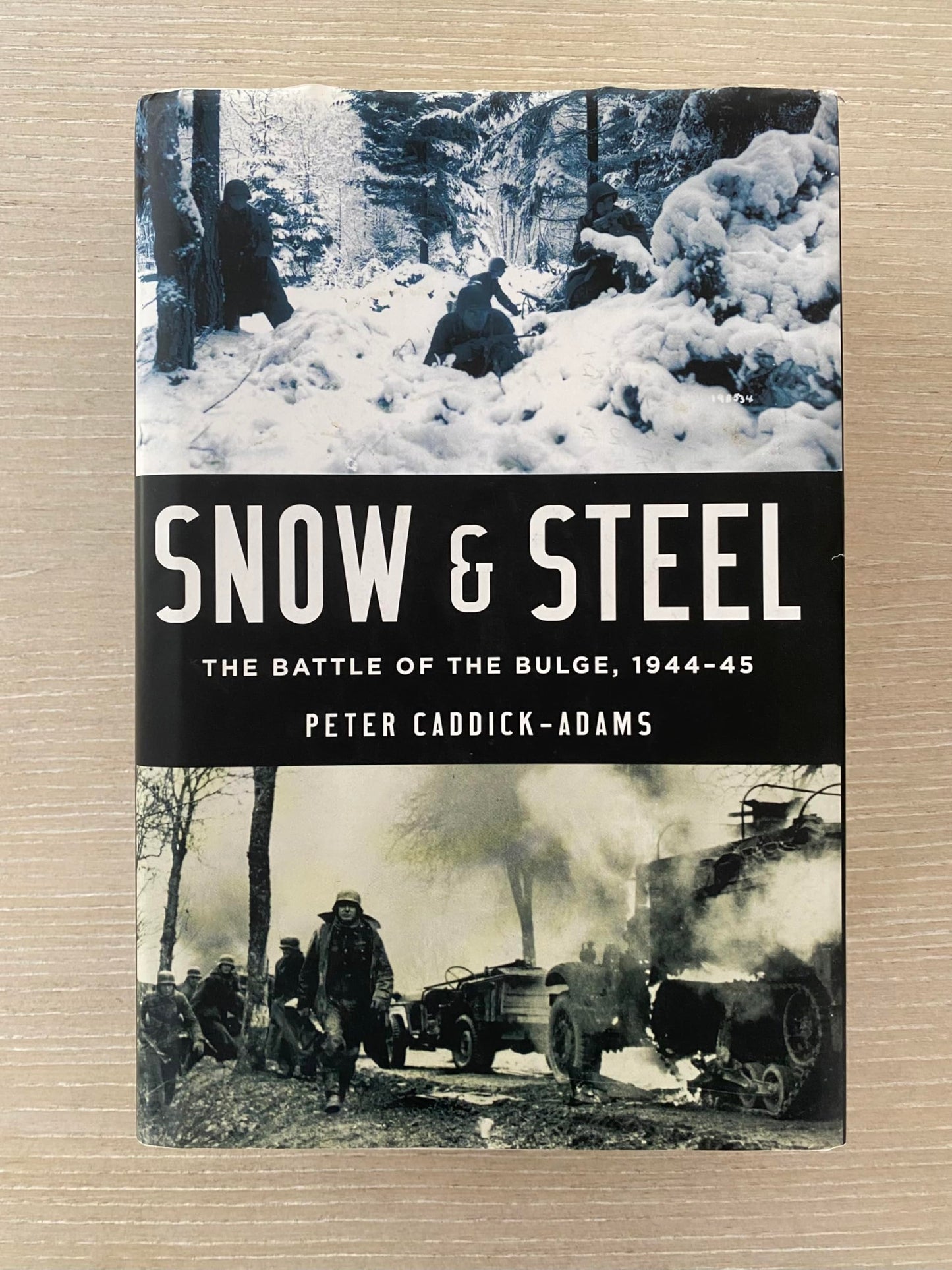 Snow and Steel: The Battle of the Bulge, 1944-45