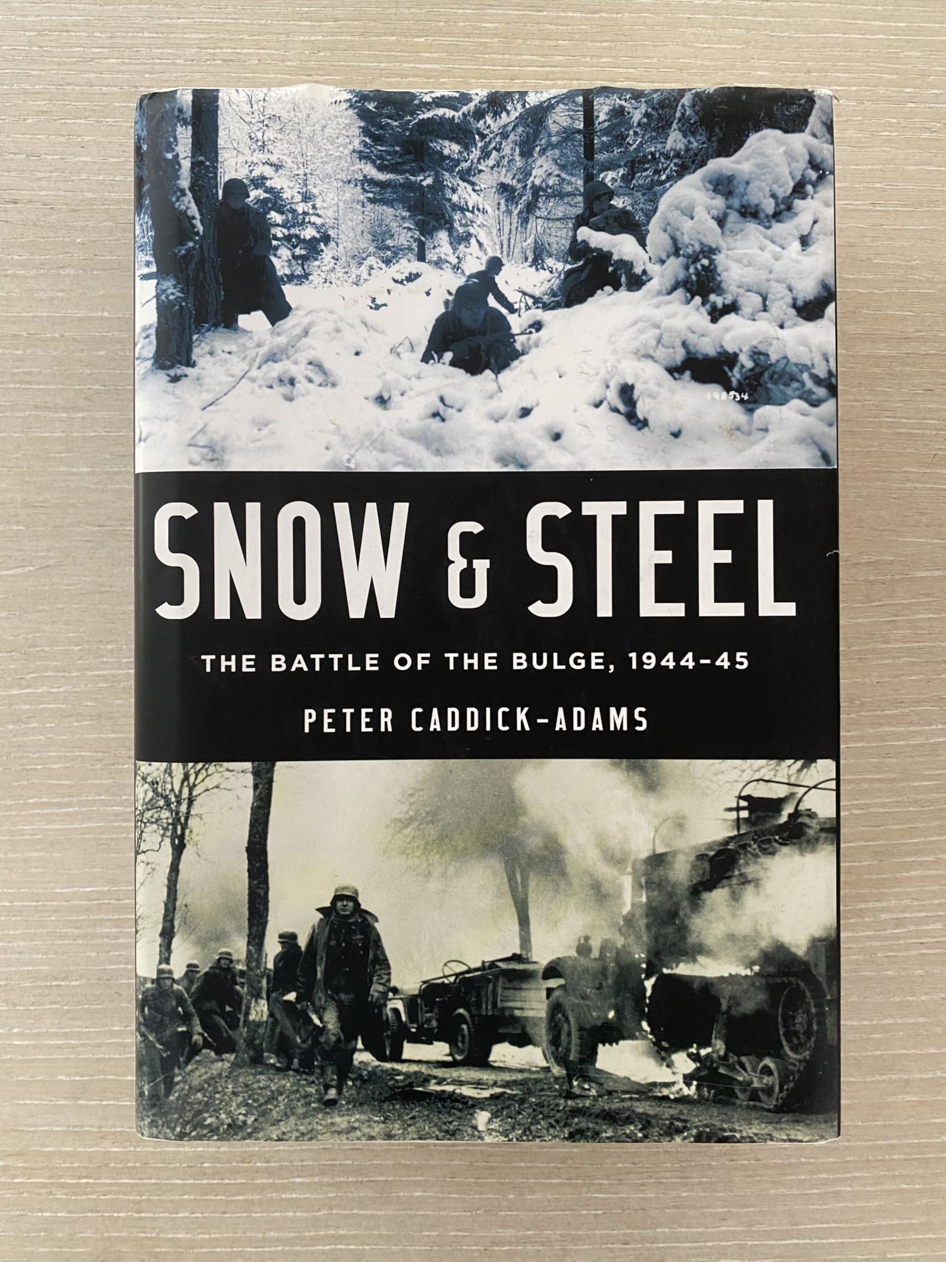 Snow and Steel: The Battle of the Bulge, 1944-45
