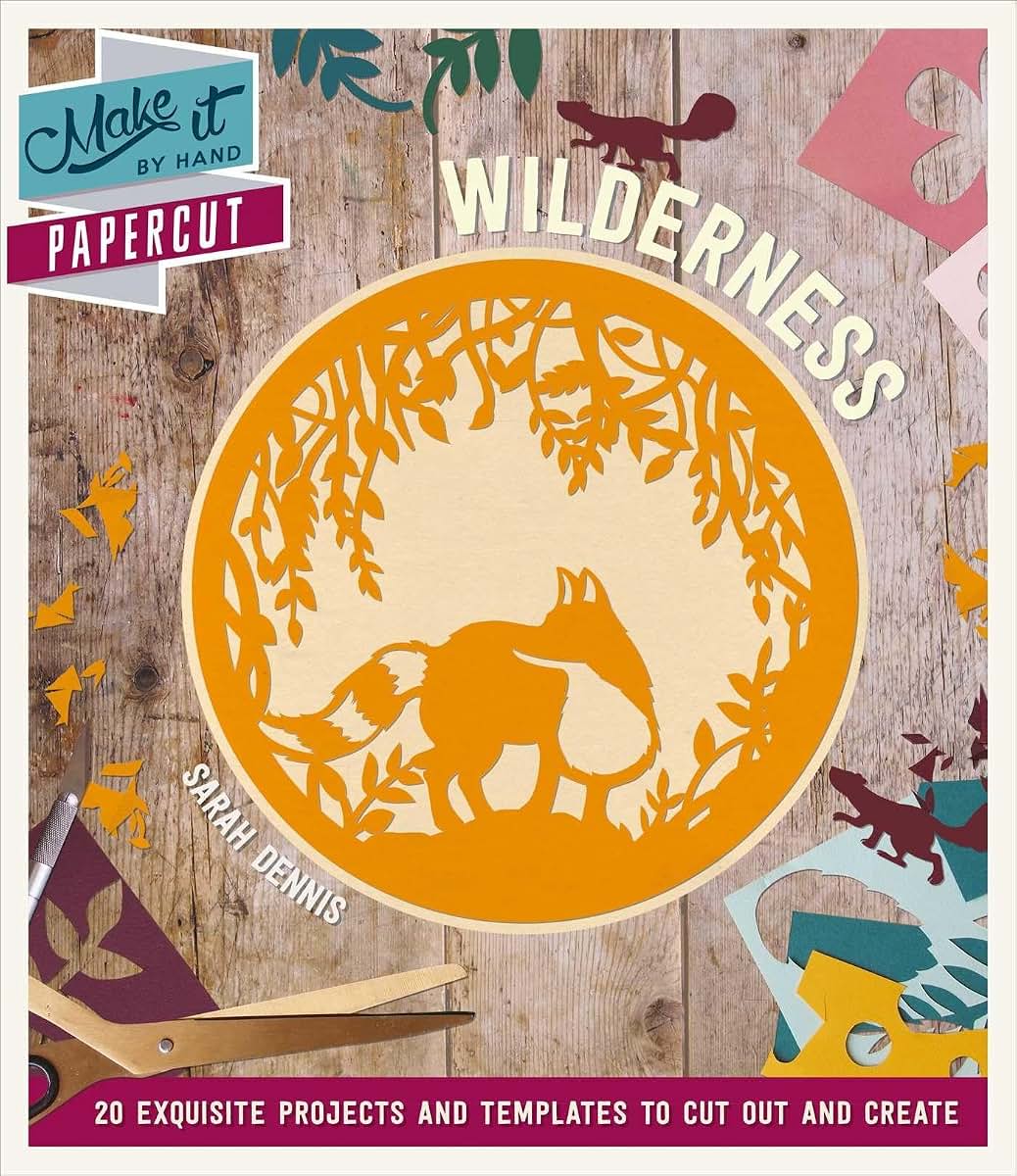 Papercut Wilderness (Make It By Hand)