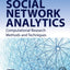 Social Network Analytics: Computational Research Methods and Techniques