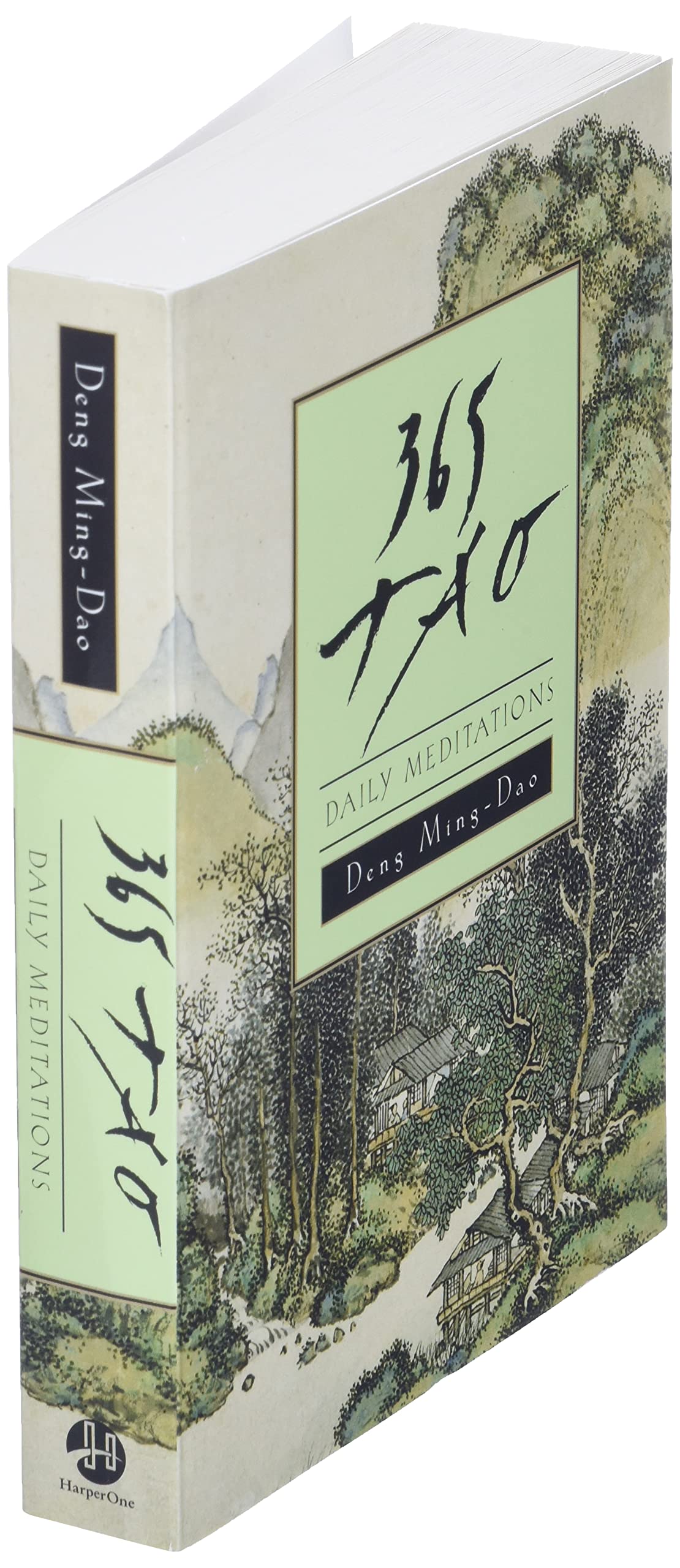 365 Tao: Daily Meditations by Deng, Ming-Dao