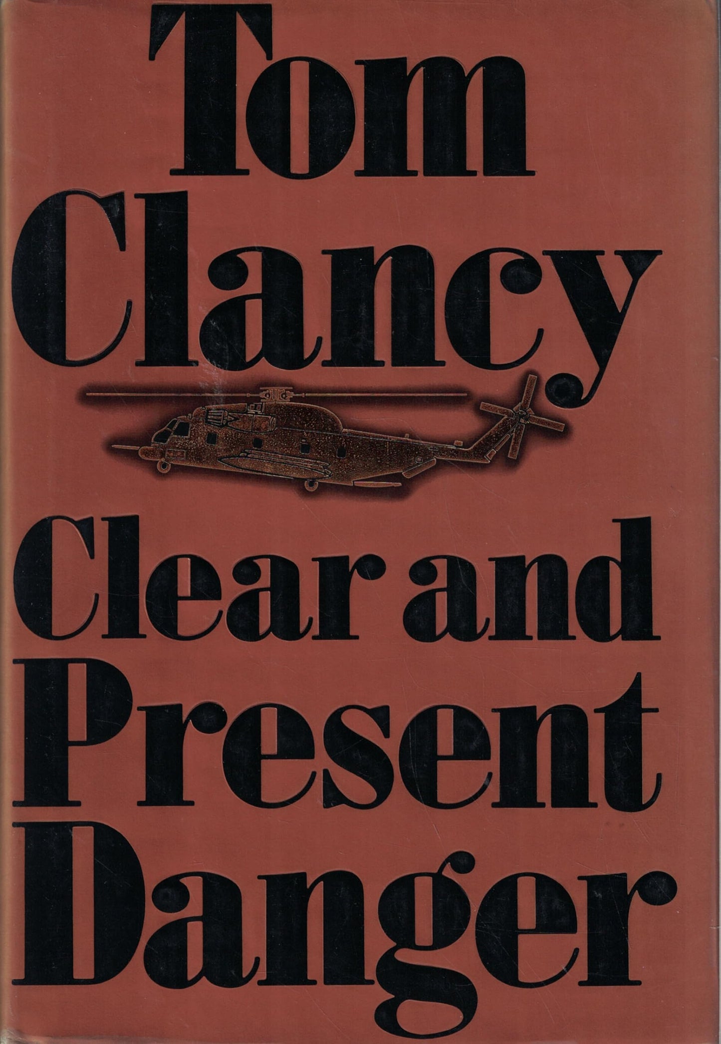 Clear and Present Danger by Clancy, Tom