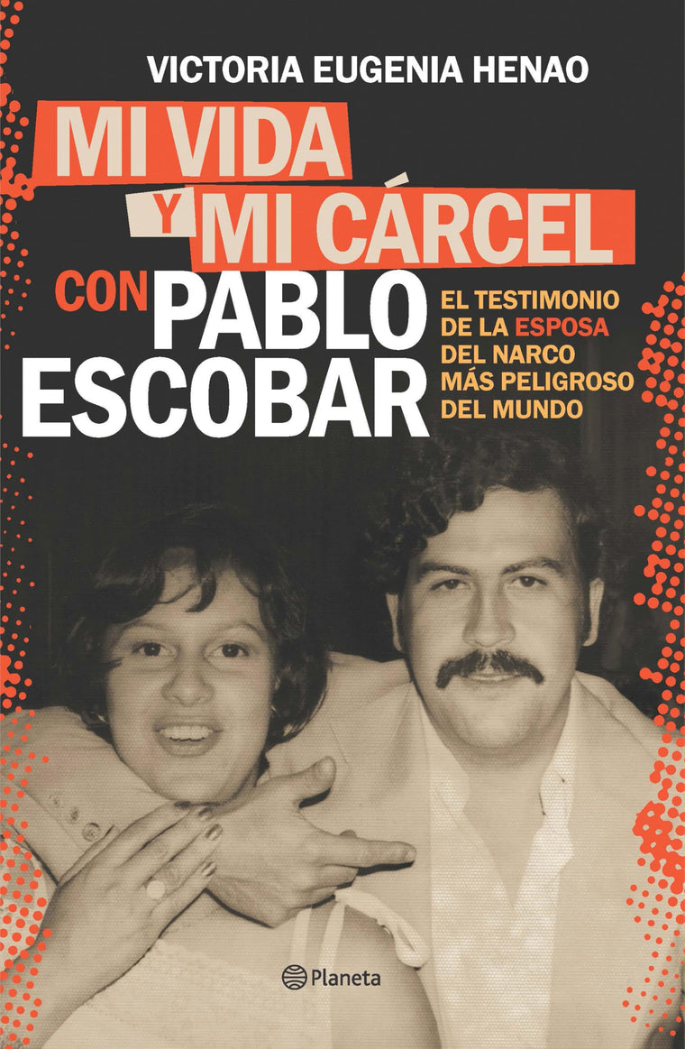 Mi vida y mi carcel con Pablo Escobar / My Life and My Prison with Pablo Escobar (Spanish Edition)