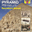 The Great Pyramid: 2590 BC onwards - An insight into the construction, meaning and exploration of the Great Pyramid of Giza (Operations Manual)