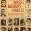 Where Memory Dwells: Culture and State Violence in Chile