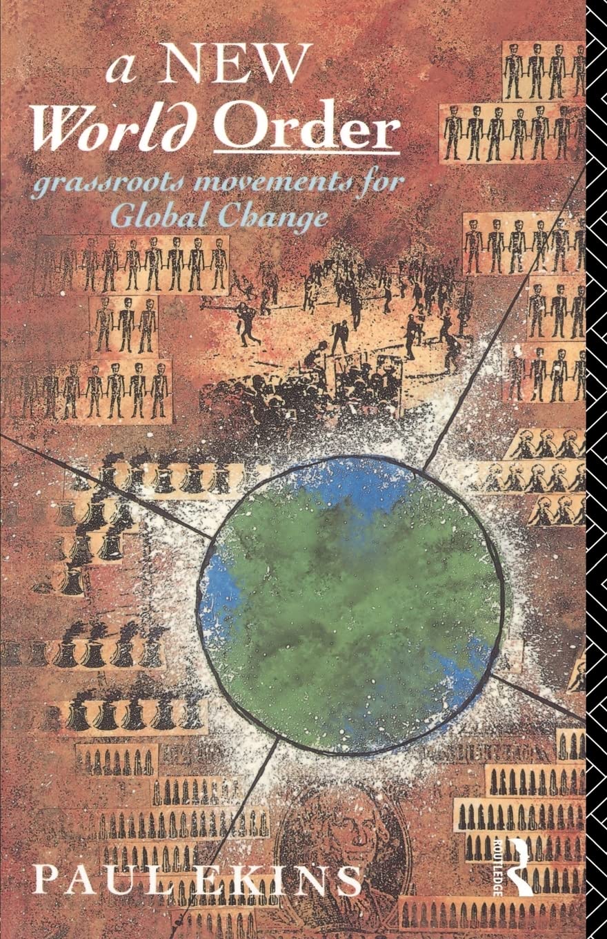 A New World Order: Grassroots Movements for Global Change