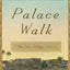 Palace Walk: The Cairo Trilogy, Volume 1