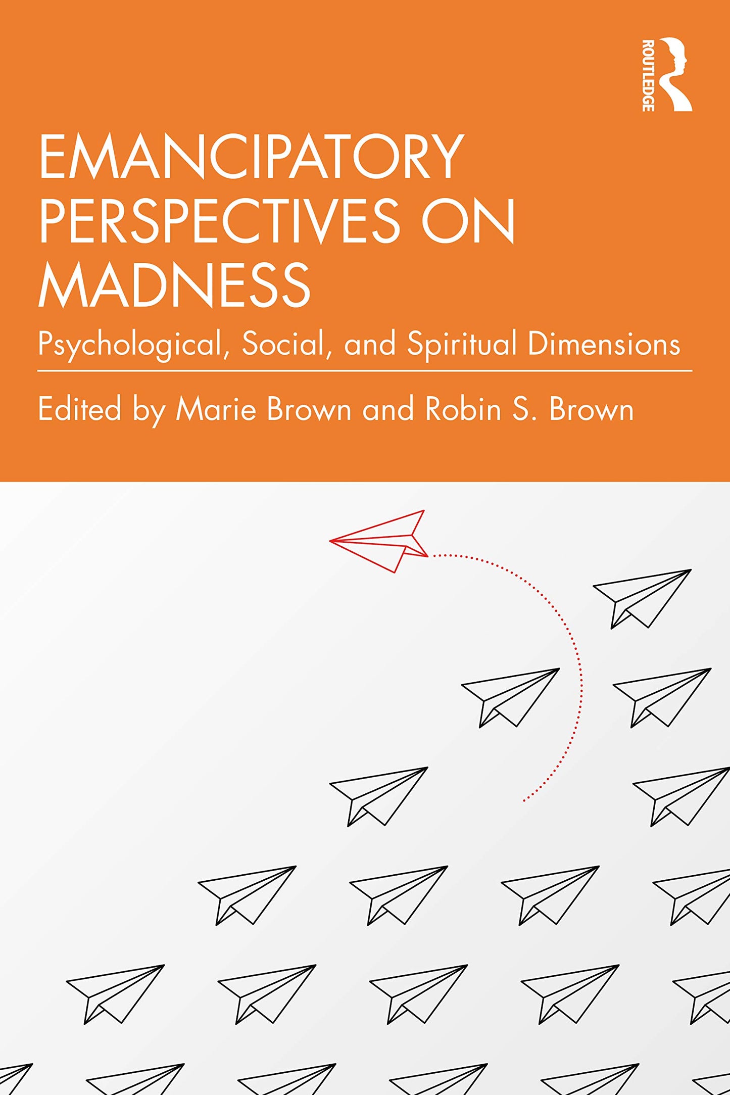 Emancipatory Perspectives on Madness