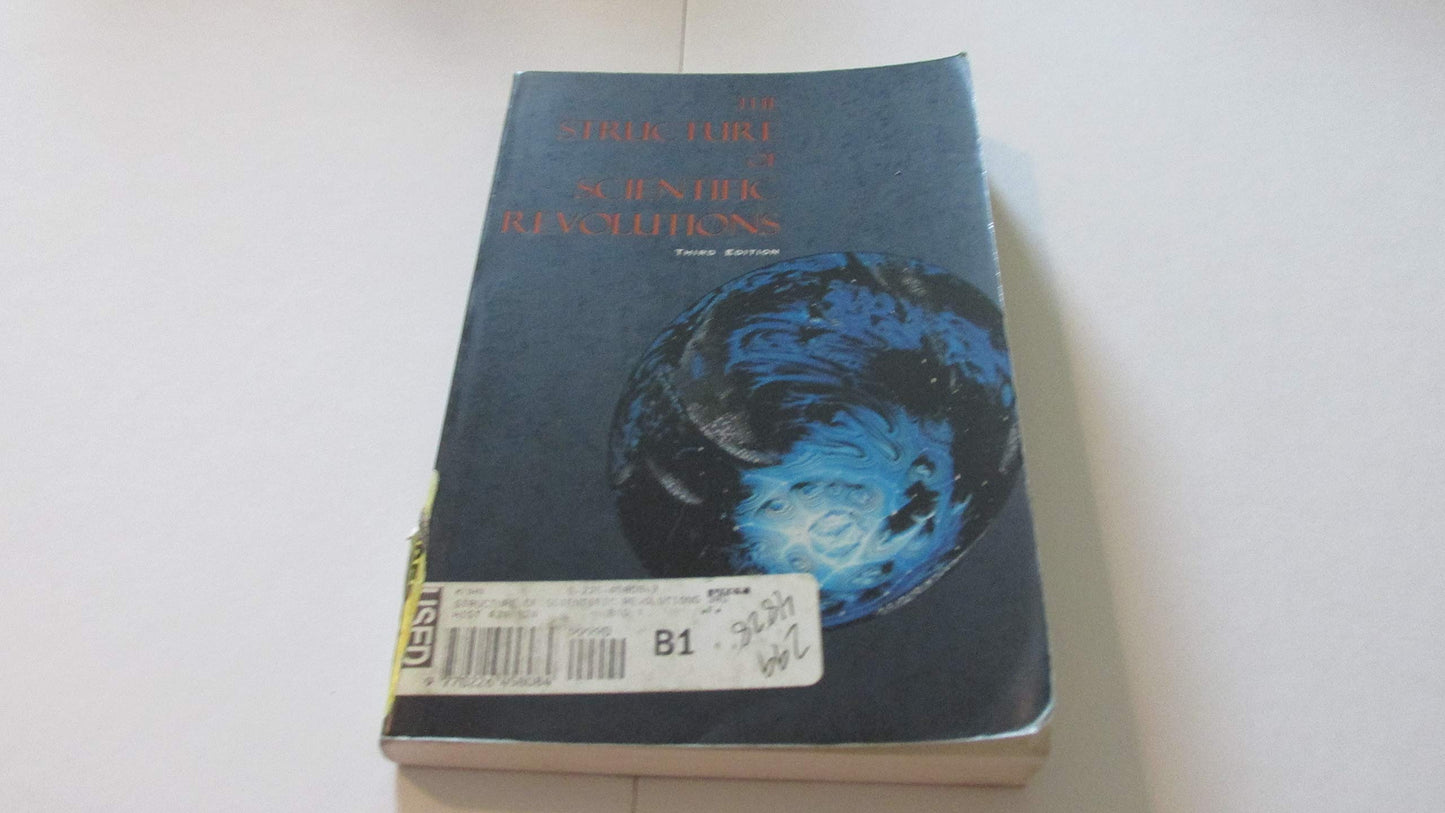 The Structure of Scientific Revolutions by Kuhn, Thomas S.
