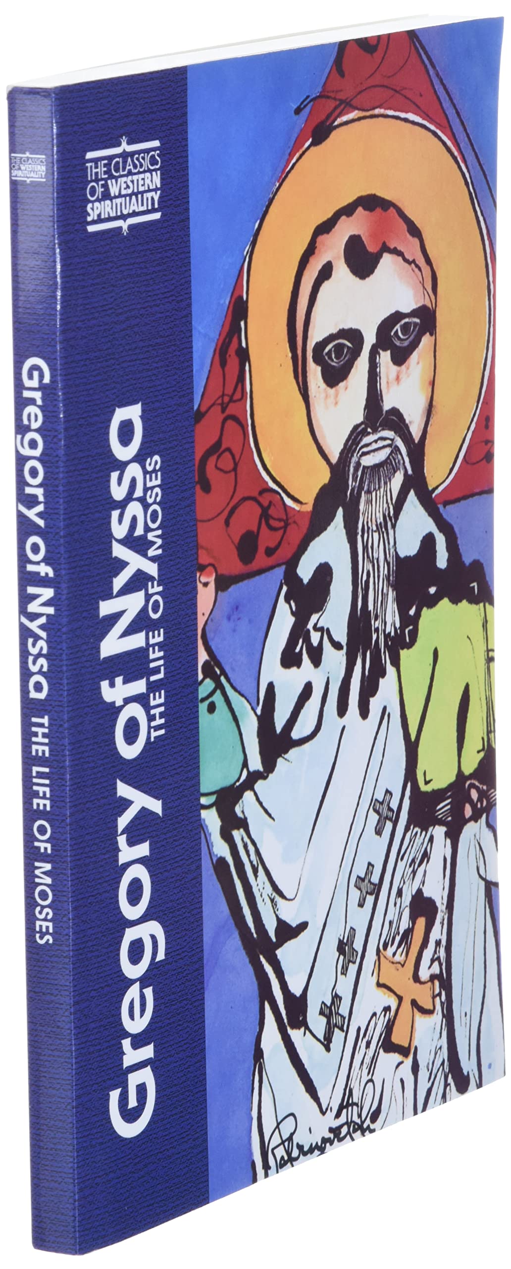 Gregory of Nyssa: The Life of Moses (Classics of Western Spirituality)