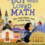 The Boy Who Loved Math: The Improbable Life of Paul Erdos