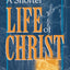 Shorter Life of Christ, A