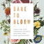 Dare to Bloom: Trusting God Through Painful Endings and New Beginnings