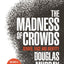 The Madness of Crowds: Gender, Race and Identity