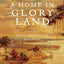 I've Got a Home in Glory Land