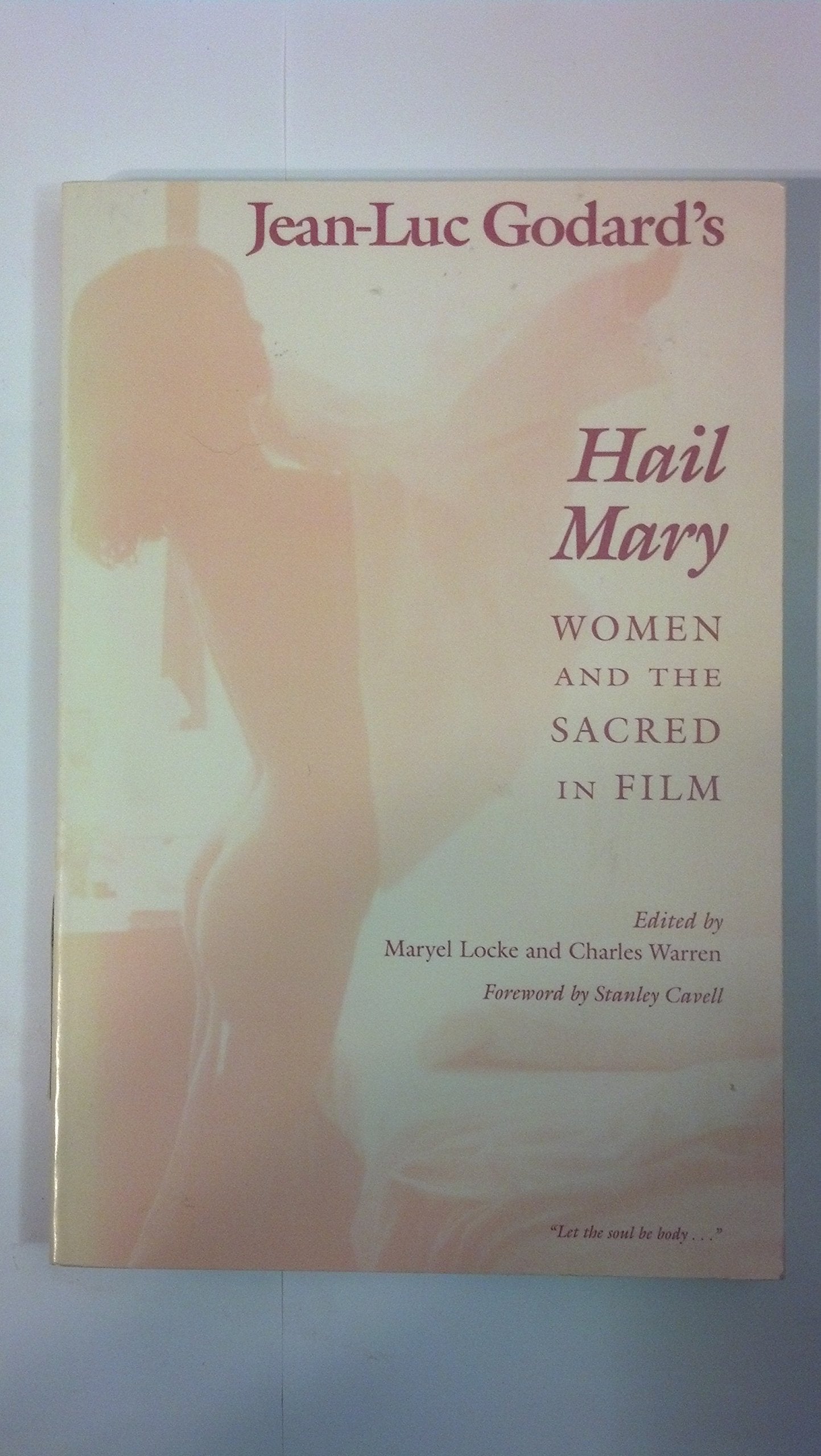 Jean-Luc Godard's Hail Mary: Women and the Sacred in Film