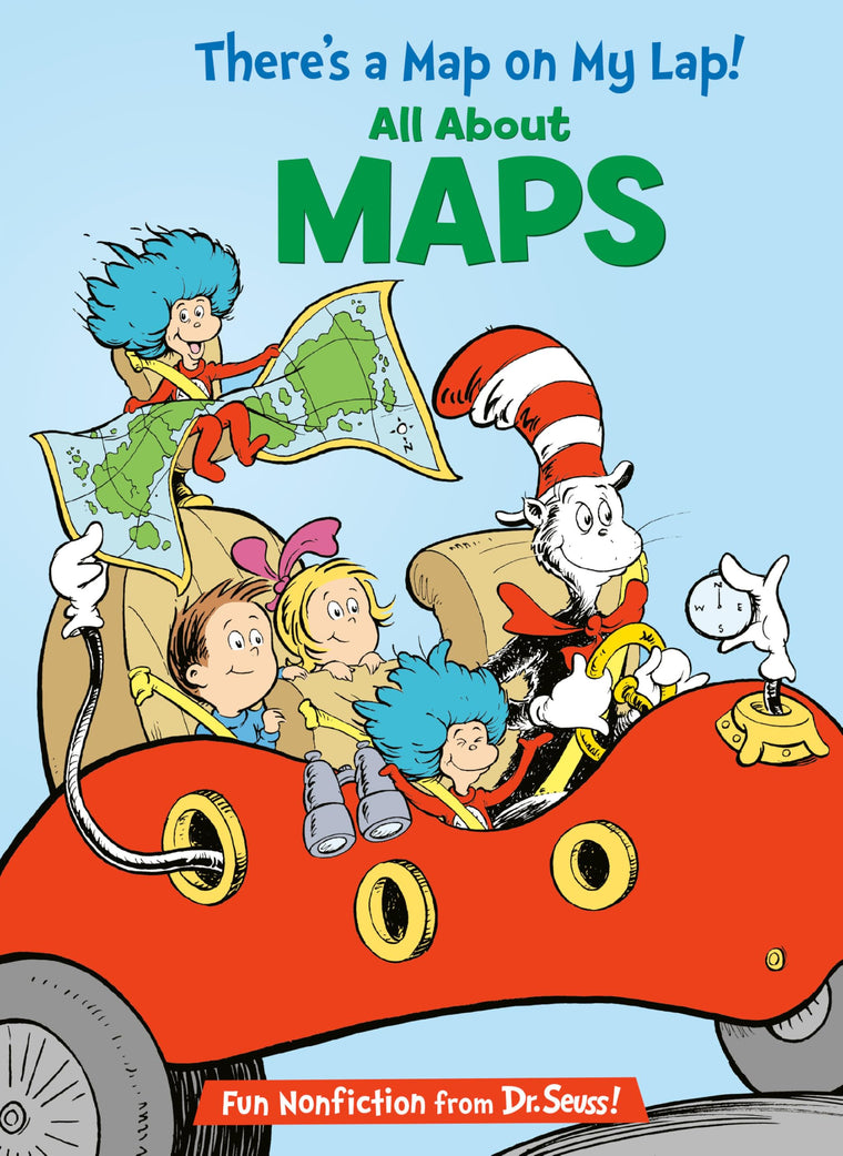 There's a Map on My Lap! All About Maps (The Cat in the Hat's Learning Library)