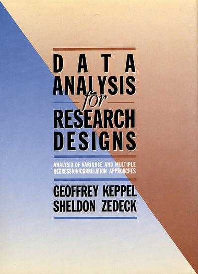 Data Analysis for Research Designs (SERIES OF BOOKS IN PSYCHOLOGY)