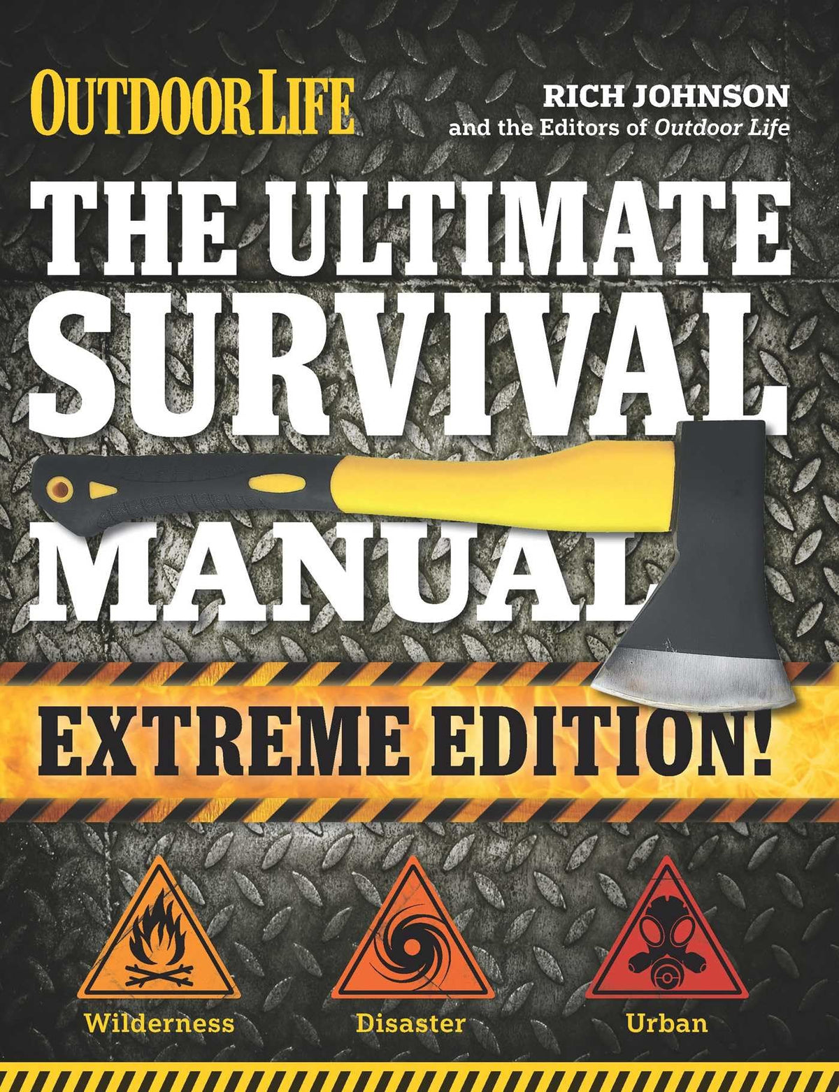 The Ultimate Survival Manual (Outdoor Life Extreme Edition): Modern Day Survival  Avoid Diseases  Quarantine Tips