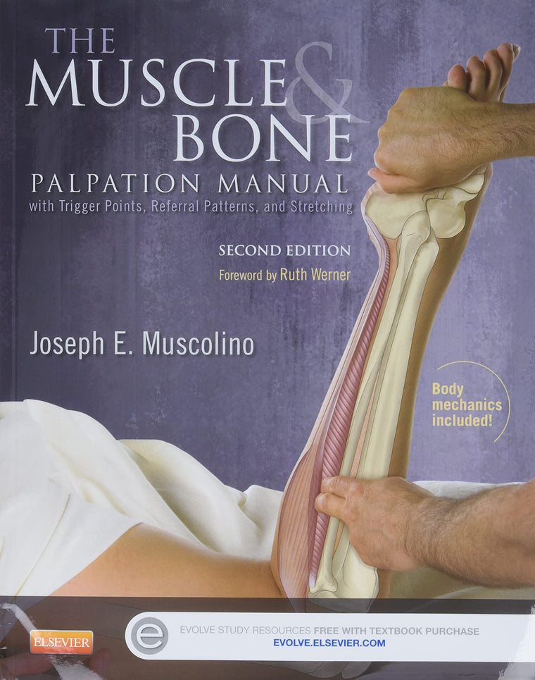 The Muscle and Bone Palpation Manual with Trigger Points, Referral Patterns and
