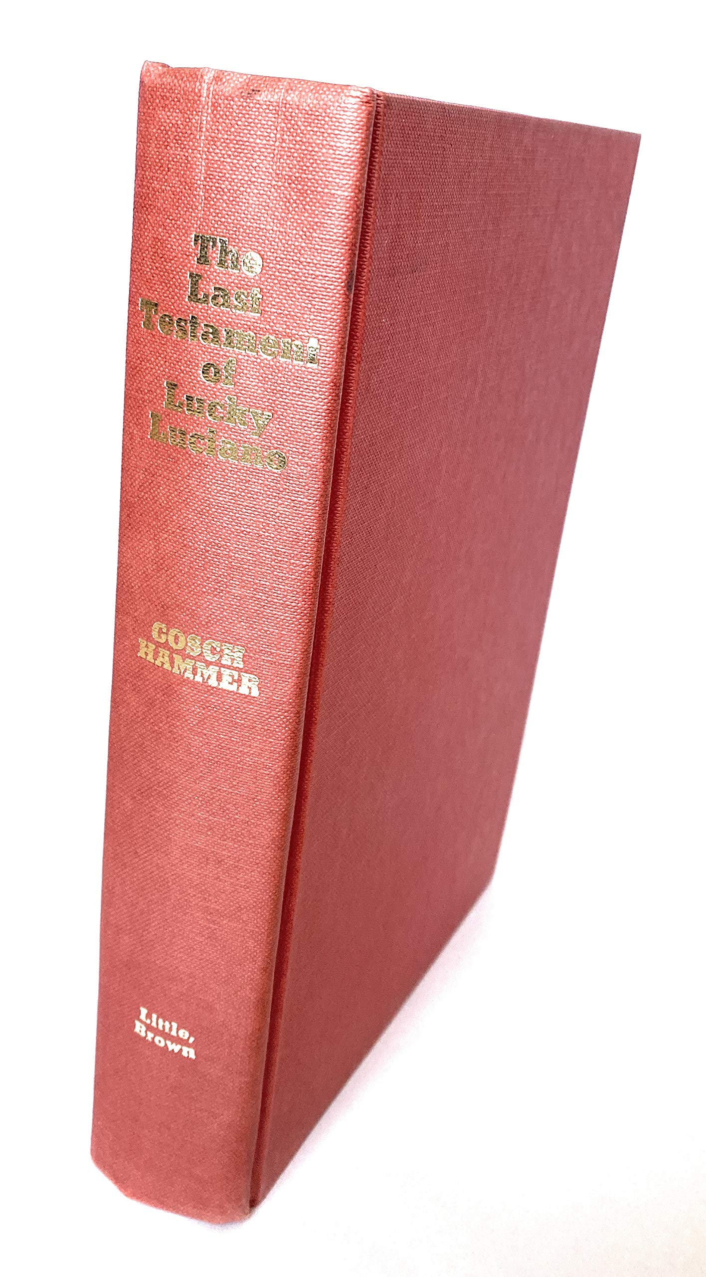 The Last Testament of Lucky Luciano by Martin A Gosch