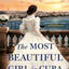 The Most Beautiful Girl in Cuba