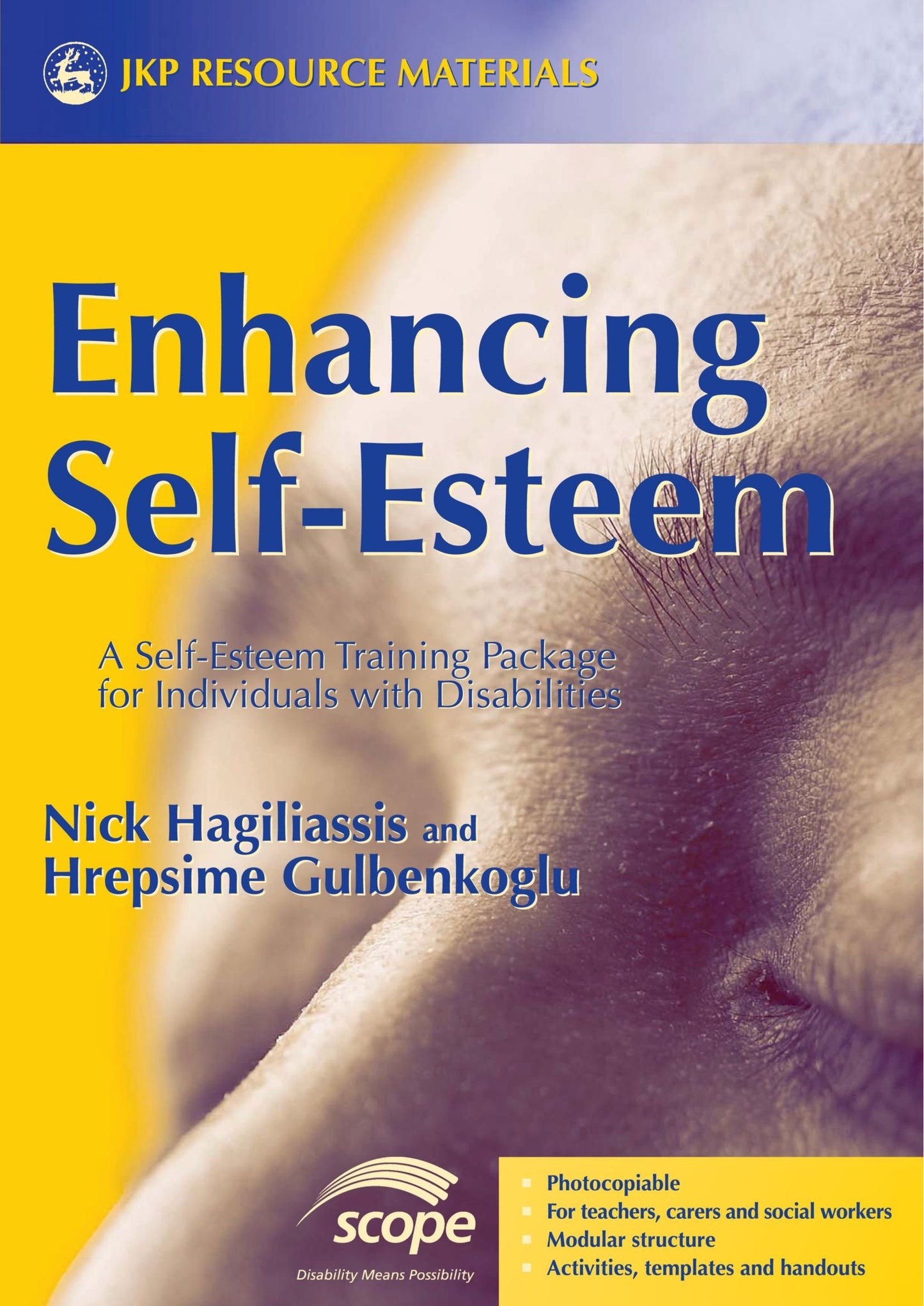 Enhancing Self-Esteem: A Self-Esteem Training Package for Individuals with Disabilities (Resource Materials)
