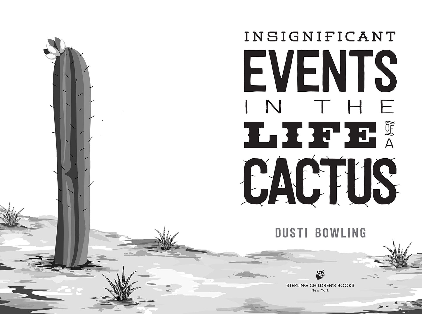 Insignificant Events in the Life of a Cactus