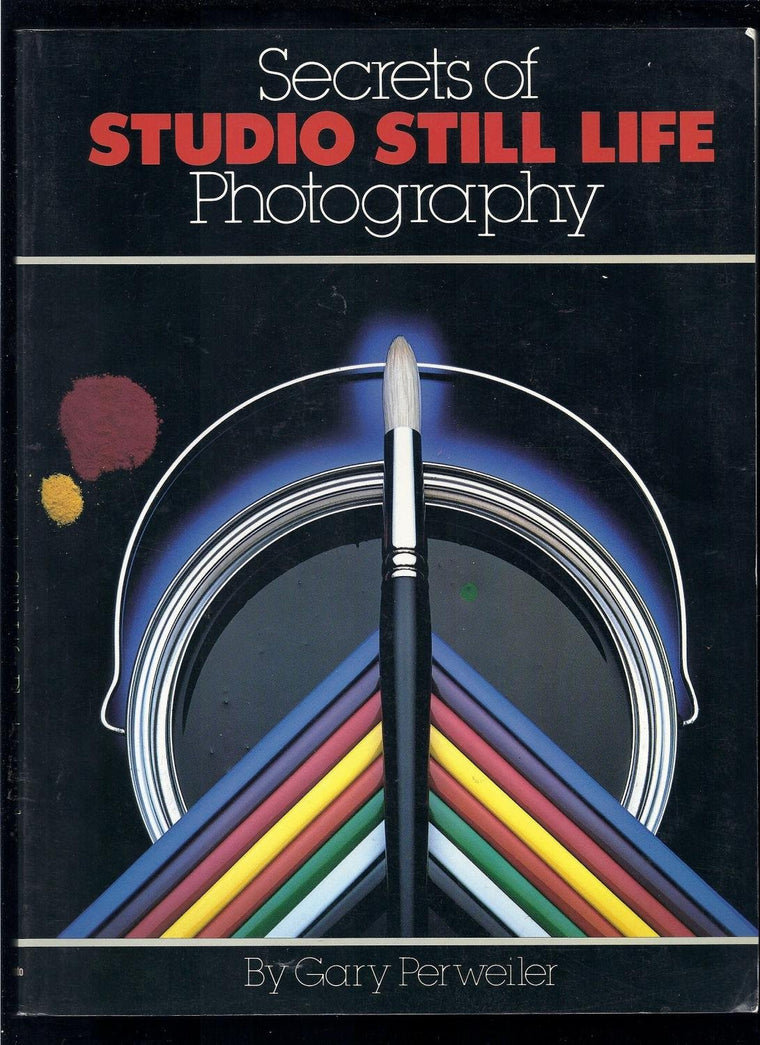 Secrets of Studio Still Life Photography