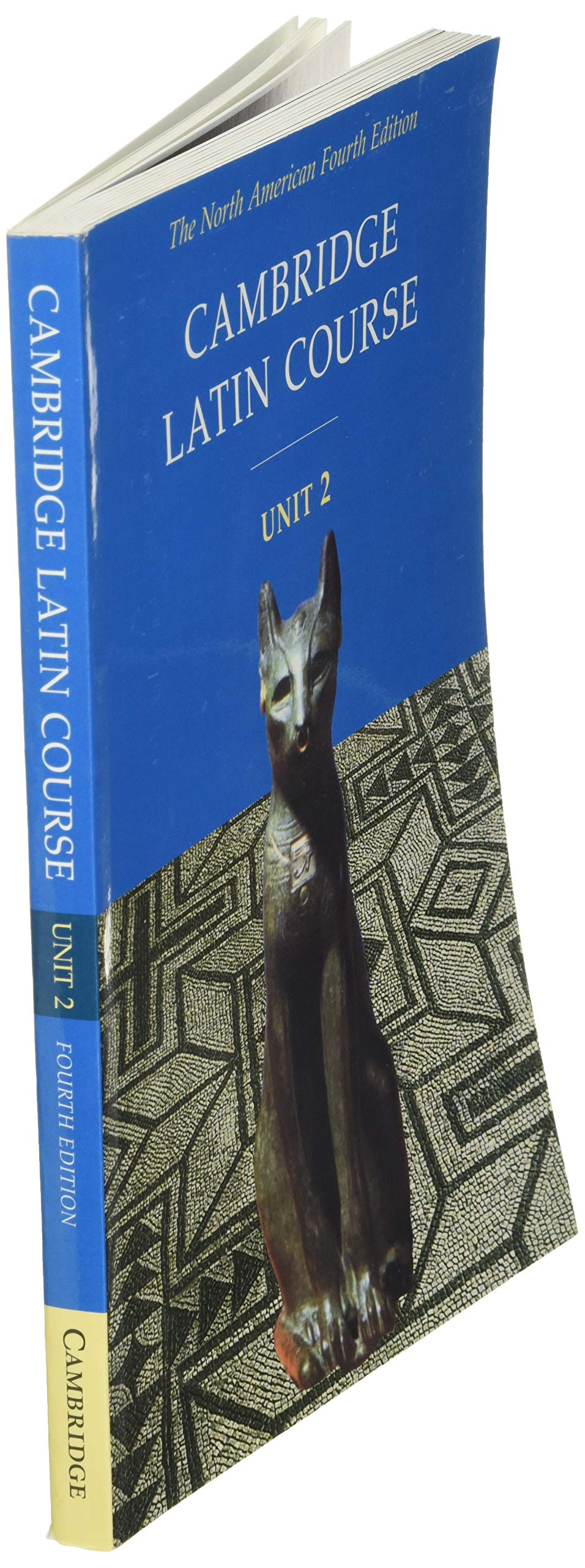 Cambridge Latin Course, Unit 2: The North American, 4th Edition (North American Cambridge Latin Course) (English and Latin Edition)