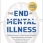 The End of Mental Illness: How Neuroscience Is Transforming