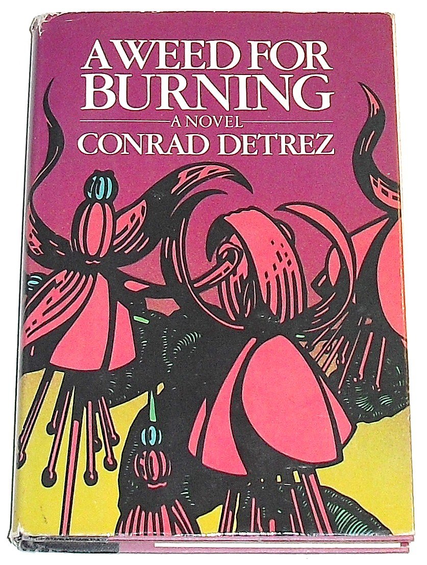 A weed for burning