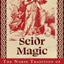Seir Magic: The Norse Tradition of Divination and Trance
