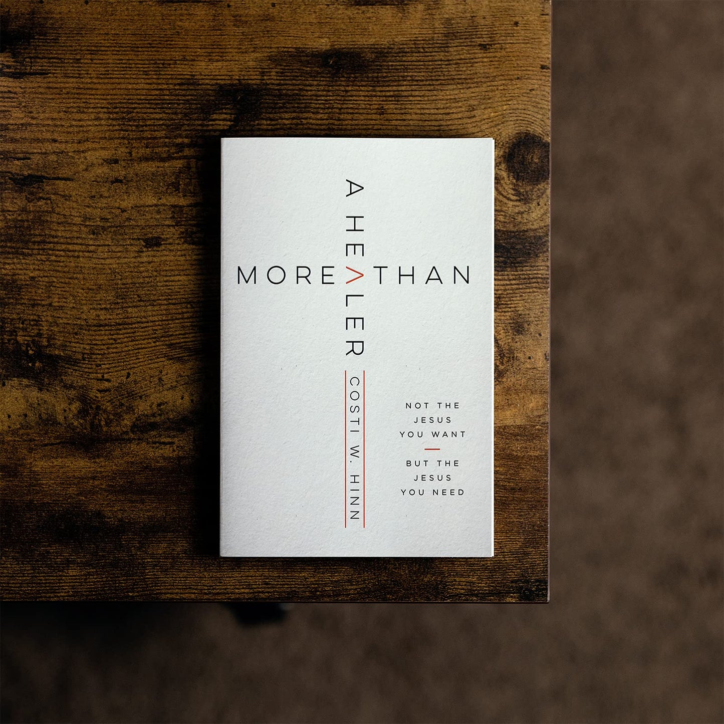 More Than a Healer: Not the Jesus You Want, but the Jesus You Need