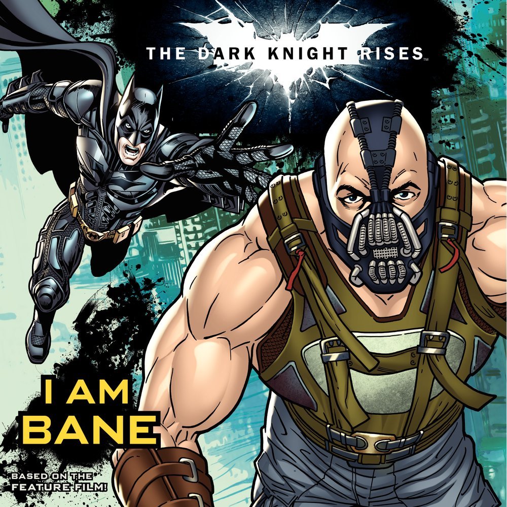 The Dark Knight Rises: I Am Bane by Rosen, Lucy